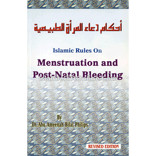 Islamic Rules on Menstruation & Post-Natal Bleeding