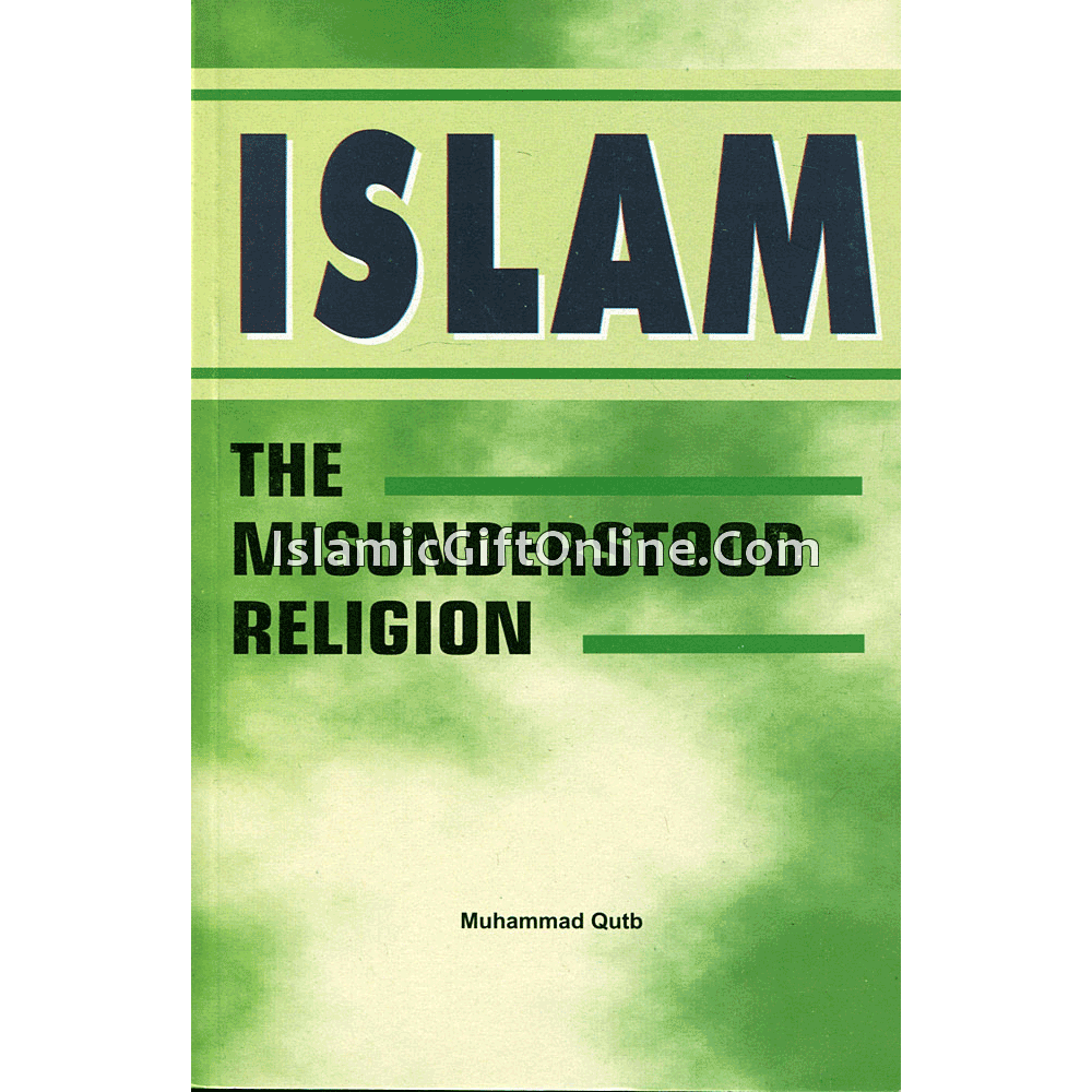 Islam: The Misunderstood Religion