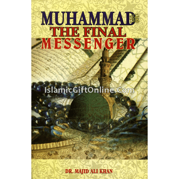 Muhammad: The Final Messenger