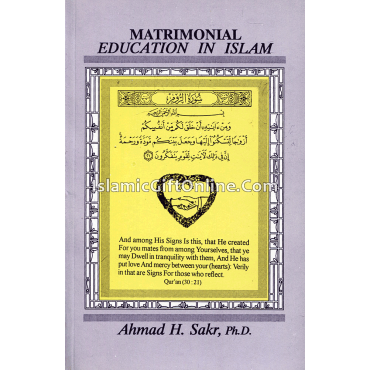 Matrimonial Education in Islam Matrimonial Education in Islam