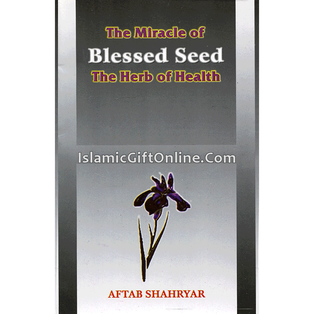 The Miracle of the Blessed Seed (The Herb of Health)