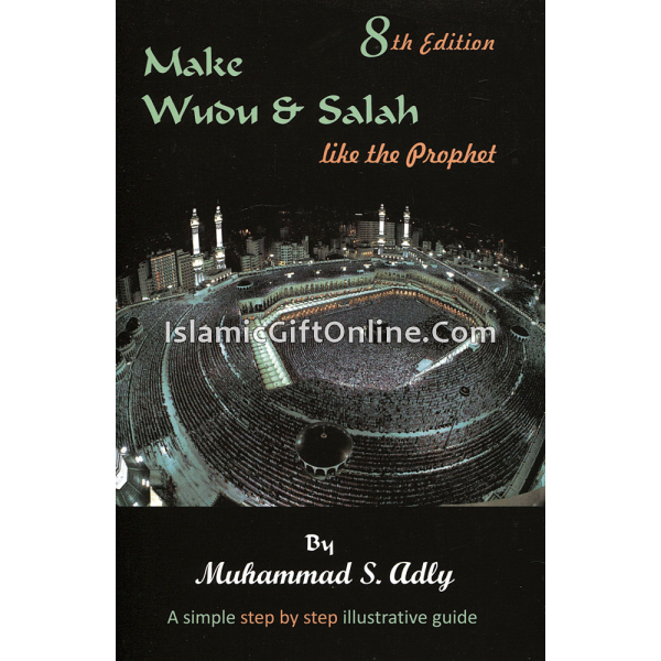 Make Wudu & Salaah like the Prophet