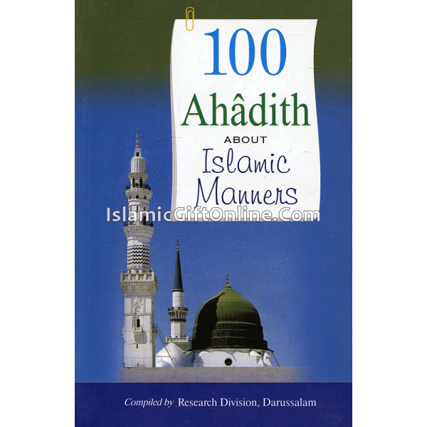 100 Ahadith About Islamic Manners