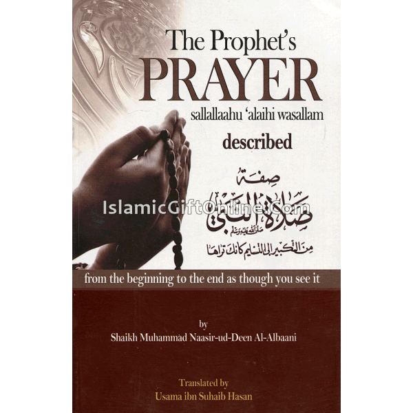The Prophet's Prayer Described