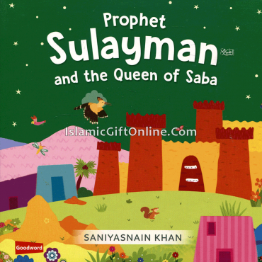 Prophet Sulayman and the Queen of Saba Prophet Sulayman and the Queen of Saba