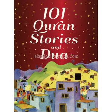 101 Quran Stories and Dua - Hardback