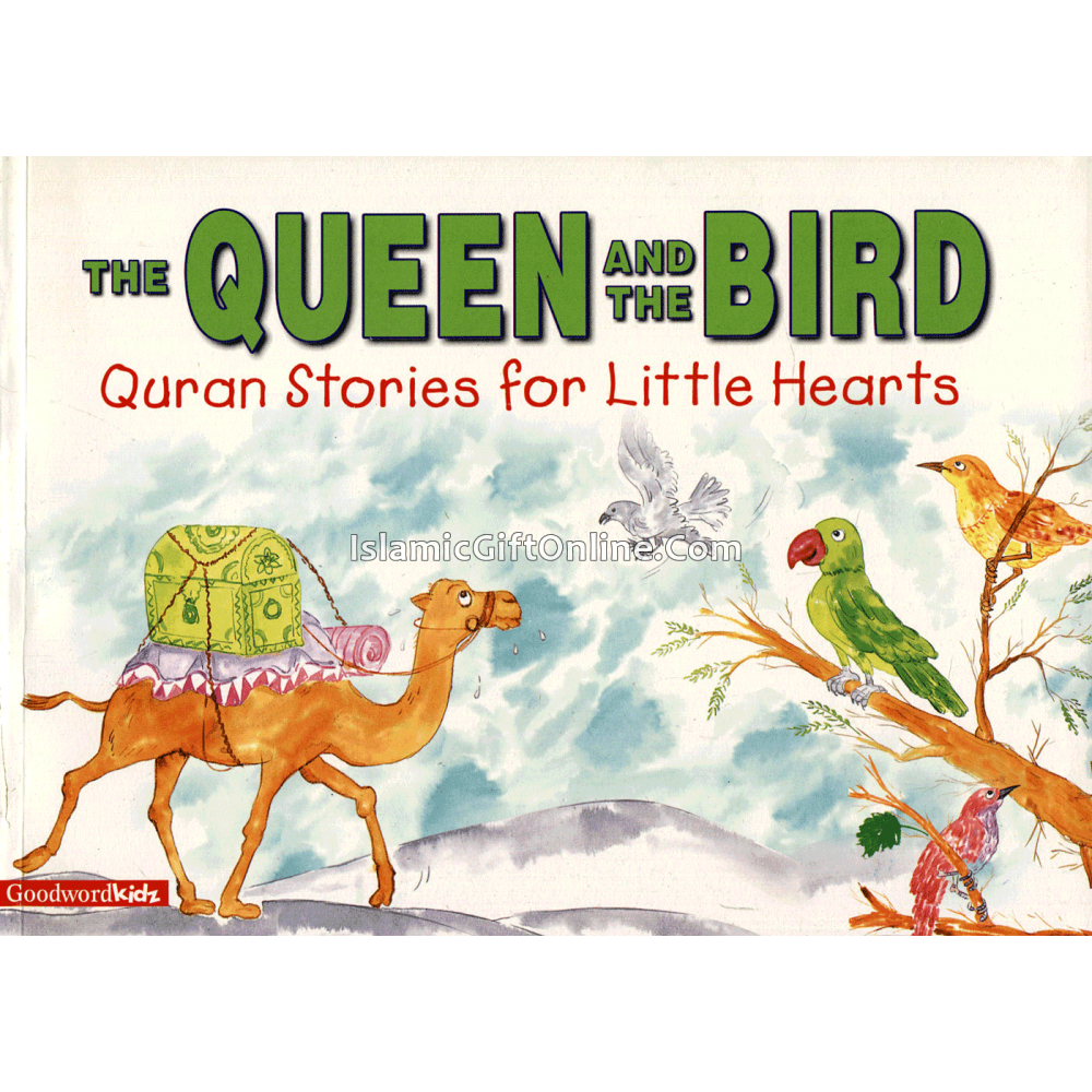The Queen and the Bird (Quran Stories for Little Hearts)