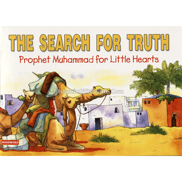 The Search for Truth (Prophet Muhammad for Little Hearts)