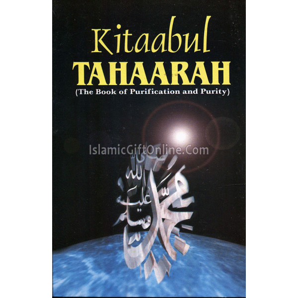 Book Of Purification & Purity (Kitaabut Tahaarah)