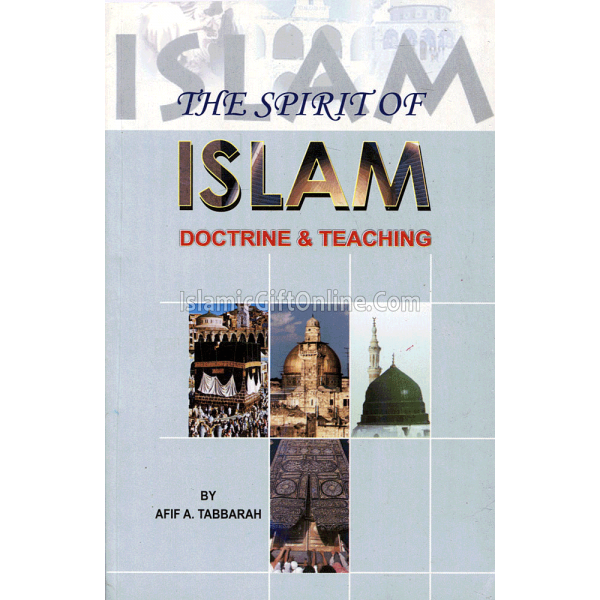 The Spirit of Islam: Doctrine and Teachings