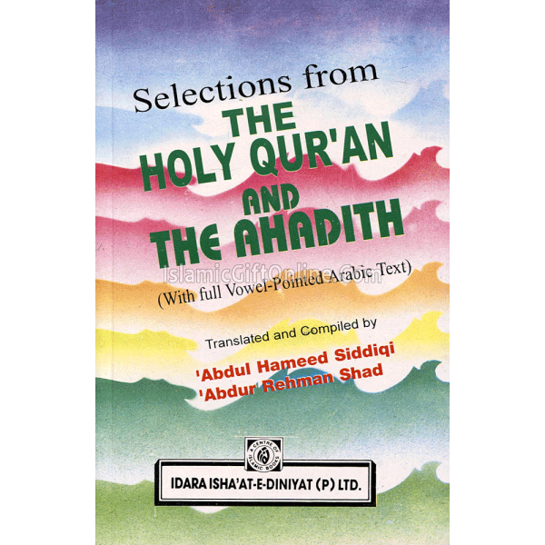 Selections from the holy Quran and the Hadith