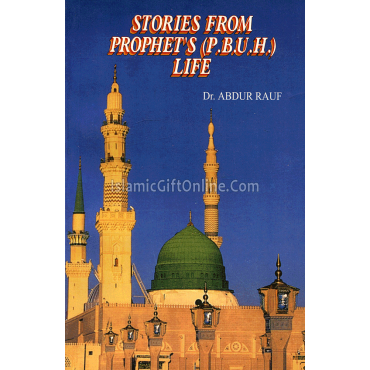 Stories From Prophet's (P.B.U.H) Life