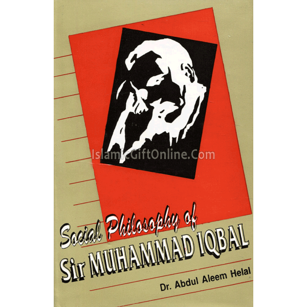 Social Philosophy of Sir Muhammad Iqbal