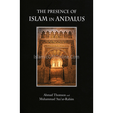 The Presence of Islam in Andalus