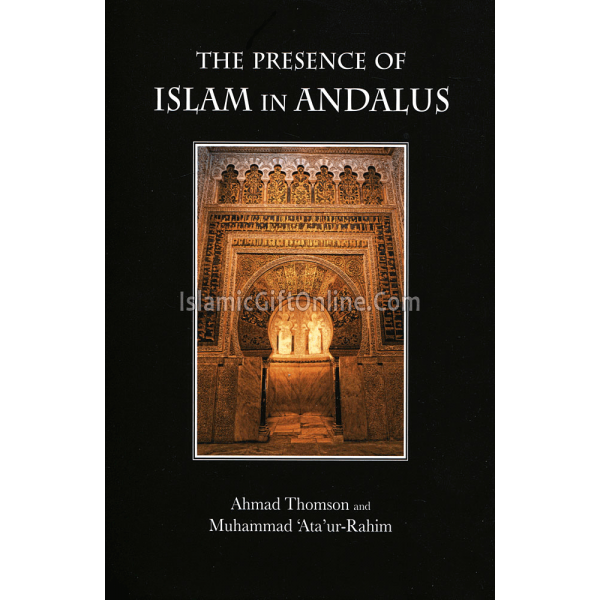 The Presence of Islam in Andalus