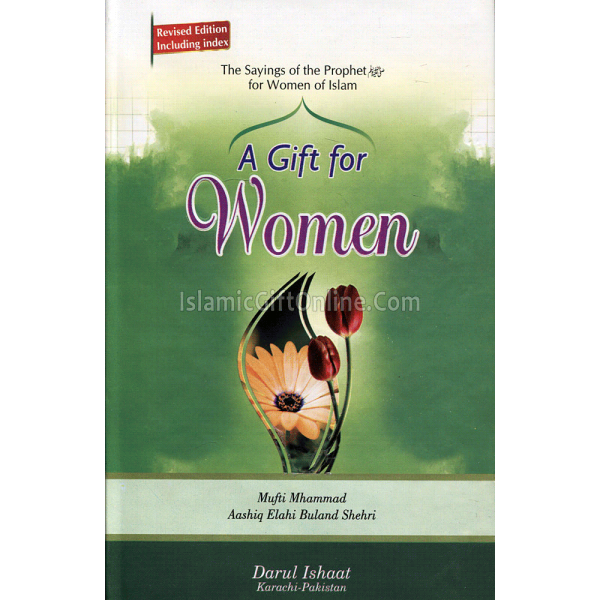 A Gift for Women (The sayings of the Prophet for Women of Islam)