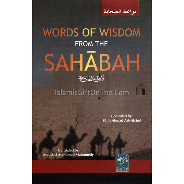 Words of Wisdom from the Sahabah