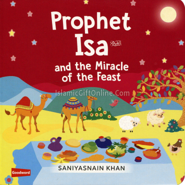 Prophet Isa and the Miracle of the Feast Prophet Isa and the Miracle of the Feast