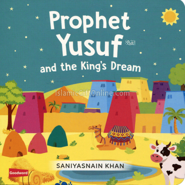 Prophet Yusuf and the King's Dream Prophet Yusuf and the King's Dream