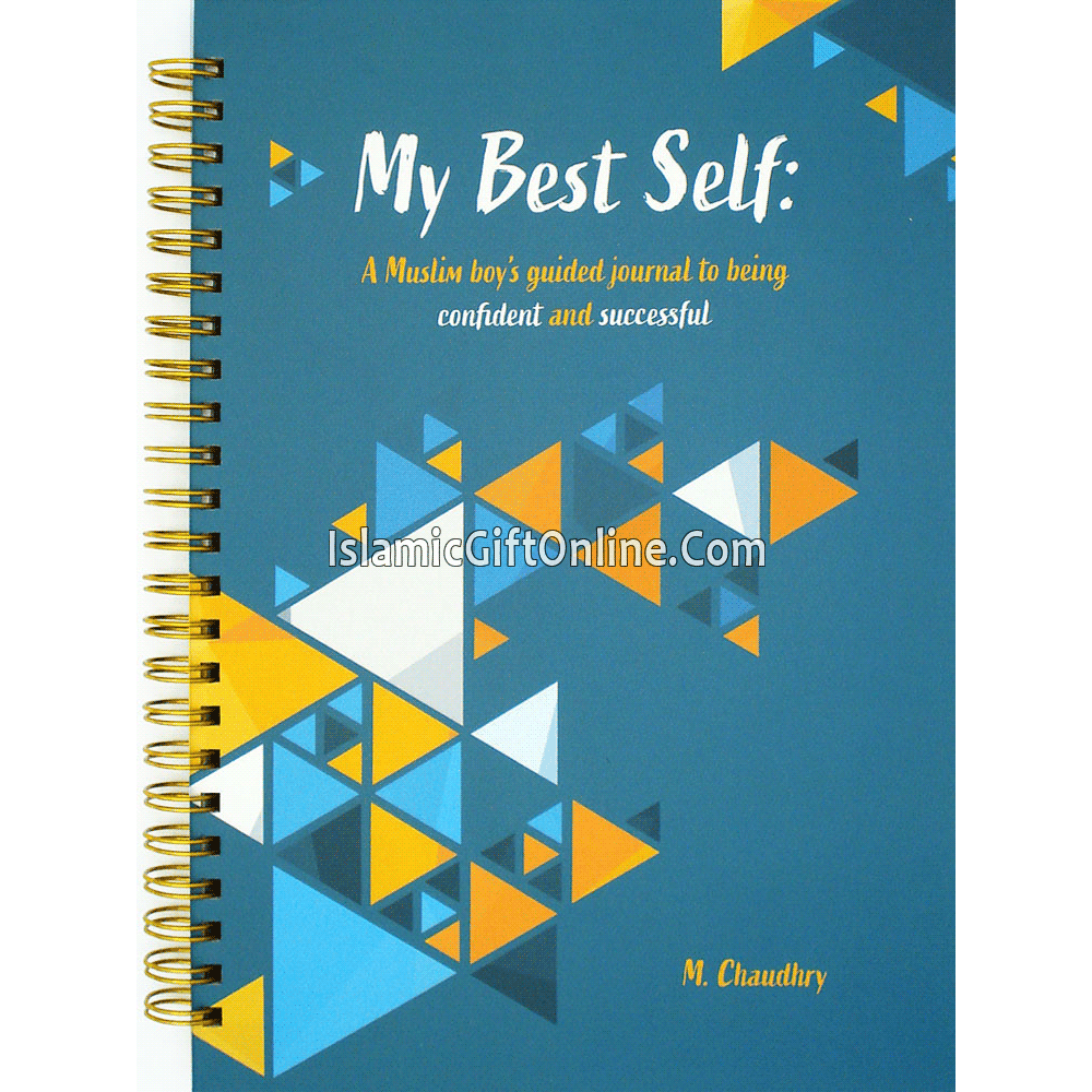 My Best Self (A Muslim boy's guided journal to being confident and successful)