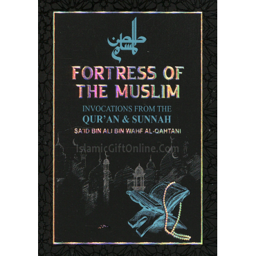 Fortress of the Muslim - Invocations from the Qur’an & Sunnah (Pocket Size)