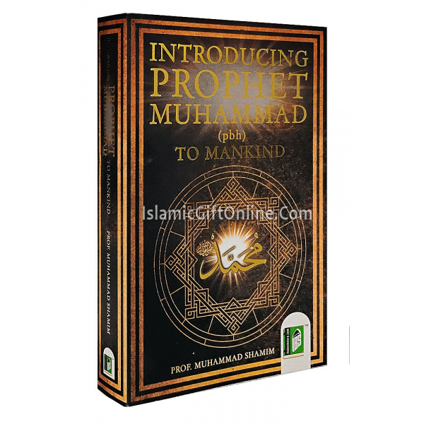 Introducing Prophet Muhammad to Mankind - Paperback
