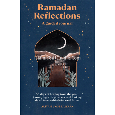 Ramadan Reflections - A Guided Journal